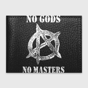 Обложка для студенческого билета с принтом NO GODS NO MASTERS , натуральная кожа | Размер: 11*8 см; Печать на всей внешней стороне | anarchy | ateist | freedom | no gods | no masters | punk | rock | tegunvteg | анархия | атеизм | граффити | логотип | нет бога | нет хозяина | панк | рок