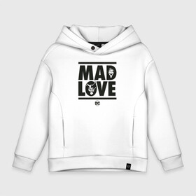 Детское худи Oversize хлопок с принтом Mad love , френч-терри — 70% хлопок, 30% полиэстер. Мягкий теплый начес внутри —100% хлопок | боковые карманы, эластичные манжеты и нижняя кромка, капюшон на магнитной кнопке | 14 февраля | harley quinn | joker | vdkimel | день святого валентина | джокер | харли квинн