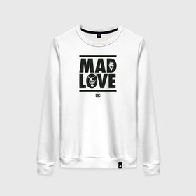 Женский свитшот хлопок с принтом Mad love , 100% хлопок | прямой крой, круглый вырез, на манжетах и по низу широкая трикотажная резинка  | 14 февраля | harley quinn | joker | vdkimel | день святого валентина | джокер | харли квинн