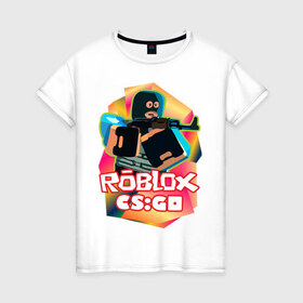 Женская футболка хлопок с принтом CSGO (Roblox) , 100% хлопок | прямой крой, круглый вырез горловины, длина до линии бедер, слегка спущенное плечо | cs:go | roblix | игра | контра | шутер
