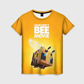 Женская футболка 3D с принтом Minecraft bee movie , 100% полиэфир ( синтетическое хлопкоподобное полотно) | прямой крой, круглый вырез горловины, длина до линии бедер | Тематика изображения на принте: 