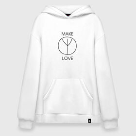 Худи SuperOversize хлопок с принтом MAKE LOVE , 70% хлопок, 30% полиэстер, мягкий начес внутри | карман-кенгуру, эластичная резинка на манжетах и по нижней кромке, двухслойный капюшон
 | 