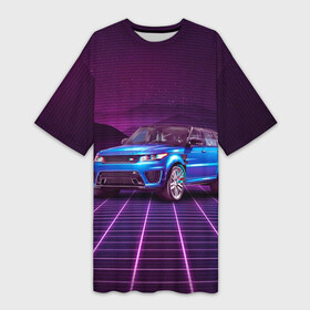 Платье-футболка 3D с принтом Range Rover Sport ,  |  | land rover | range rover | retrowave | sport | автомобили
