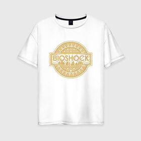 Женская футболка хлопок Oversize с принтом Bioshock Golden Logo , 100% хлопок | свободный крой, круглый ворот, спущенный рукав, длина до линии бедер
 | bioshock infinite | little sister | биошок | большой папочка | винтаж | ретро | сестра