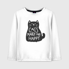 Детский лонгслив хлопок с принтом Cat make me happy , 100% хлопок | круглый вырез горловины, полуприлегающий силуэт, длина до линии бедер | Тематика изображения на принте: animal | cat | cat make me happy | животное | зверь | кот | кот делает меня счастливым | кошка | надписи