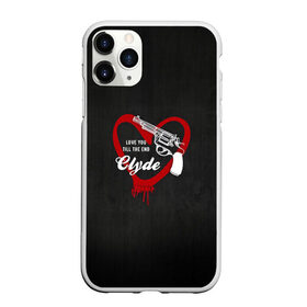 Чехол для iPhone 11 Pro матовый с принтом Clyde , Силикон |  | barrow | bonnie | clyde | love you till the end | parker | бони | бони и клайд | бонни | для влюбленных | клайд | кровь | любовь | парные | пистолет | револьвер | сердце