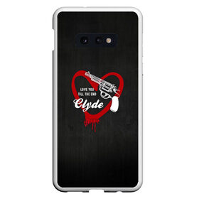 Чехол для Samsung S10E с принтом Clyde , Силикон | Область печати: задняя сторона чехла, без боковых панелей | barrow | bonnie | clyde | love you till the end | parker | бони | бони и клайд | бонни | для влюбленных | клайд | кровь | любовь | парные | пистолет | револьвер | сердце