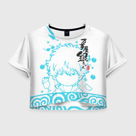 Женская футболка Crop-top 3D с принтом Gintama , 100% полиэстер | круглая горловина, длина футболки до линии талии, рукава с отворотами | аниме | герой | гинтоки | манга | мастер | самурай