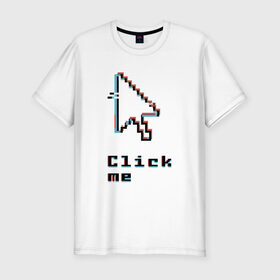 Мужская футболка хлопок Slim с принтом Click me , 92% хлопок, 8% лайкра | приталенный силуэт, круглый вырез ворота, длина до линии бедра, короткий рукав | click | computer | cursor | glitch | pixel | programming | глитч | клик | компьютер | курсор | пиксель | программирование
