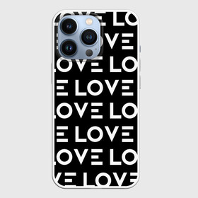 Чехол для iPhone 13 Pro с принтом LOVE (Черно Белое) ,  |  | любовь | минимализм | слова | типография