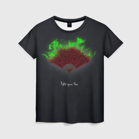 Женская футболка 3D с принтом Light your fire , 100% полиэфир ( синтетическое хлопкоподобное полотно) | прямой крой, круглый вырез горловины, длина до линии бедер | веер | зажги свой огонь | зеленый огонь | пламя | темный фон