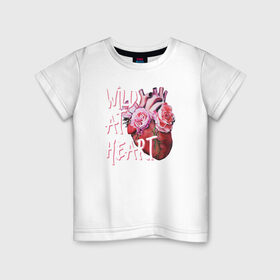 Детская футболка хлопок с принтом Wild at heart , 100% хлопок | круглый вырез горловины, полуприлегающий силуэт, длина до линии бедер | 8 марта | лучшая в мире | мама | подарок | подарок женщине | подарок любимым | подарок на 8 марта | самая лучшая  в мире | семья