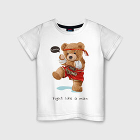 Детская футболка хлопок с принтом Боксер мишка , 100% хлопок | круглый вырез горловины, полуприлегающий силуэт, длина до линии бедер | бокс | боксер | игрушка | милый | мишка | плюшевый | фраза | хипстер