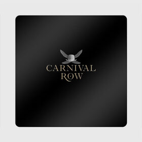 Магнит виниловый Квадрат с принтом Карнивал Роу - Carnival Row , полимерный материал с магнитным слоем | размер 9*9 см, закругленные углы | Тематика изображения на принте: carnival row | волшебный | исторический | карнивал роу | крылья | лого | логотип | подарок | сериал | сказка | фея | черный | шляпа