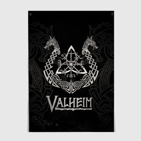 Постер с принтом Valheim , 100% бумага
 | бумага, плотность 150 мг. Матовая, но за счет высокого коэффициента гладкости имеет небольшой блеск и дает на свету блики, но в отличии от глянцевой бумаги не покрыта лаком | valheim | viking | валхейм | викинги | игры