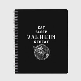 Тетрадь с принтом Eat Sleep Valheim Repeat , 100% бумага | 48 листов, плотность листов — 60 г/м2, плотность картонной обложки — 250 г/м2. Листы скреплены сбоку удобной пружинной спиралью. Уголки страниц и обложки скругленные. Цвет линий — светло-серый
 | Тематика изображения на принте: elder | loki | odin | the | thor | valheim | биврёст | валхейм | вальхейм | викинги | всеотец | дракар | древний | древо | ётун | йотун | локи | мира | один | тор | фенир | хель | черный лес | эйктюр