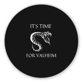 Коврик для мышки круглый с принтом Its time for Valheim , резина и полиэстер | круглая форма, изображение наносится на всю лицевую часть | elder | loki | odin | the | thor | valheim | биврёст | валхейм | вальхейм | викинги | всеотец | дракар | древний | древо | ётун | йотун | локи | мира | один | тор | фенир | хель | черный лес | эйктюр