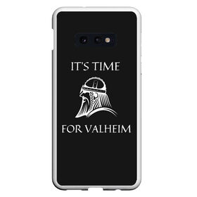 Чехол для Samsung S10E с принтом Its time for Valheim , Силикон | Область печати: задняя сторона чехла, без боковых панелей | elder | loki | odin | the | thor | valheim | биврёст | валхейм | вальхейм | викинги | всеотец | дракар | древний | древо | ётун | йотун | локи | мира | один | тор | фенир | хель | черный лес | эйктюр