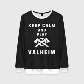 Женский свитшот 3D с принтом Keep calm and play Valheim , 100% полиэстер с мягким внутренним слоем | круглый вырез горловины, мягкая резинка на манжетах и поясе, свободная посадка по фигуре | elder | loki | odin | the | thor | valheim | биврёст | валхейм | вальхейм | викинги | всеотец | дракар | древний | древо | ётун | йотун | локи | мира | один | тор | фенир | хель | черный лес | эйктюр