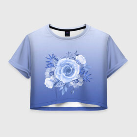 Женская футболка Crop-top 3D с принтом Голубая роза акварель , 100% полиэстер | круглая горловина, длина футболки до линии талии, рукава с отворотами | акварель | голубая | градиент | монрхром | природа | рисунок | роза | синий | цветок