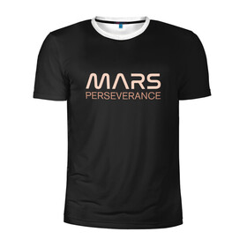 Мужская футболка 3D спортивная с принтом Mars , 100% полиэстер с улучшенными характеристиками | приталенный силуэт, круглая горловина, широкие плечи, сужается к линии бедра | elon | helicopter | mars | musk | nasa. ingenuity | perseverance | rover | вертолет | изобретательность | илон | марс | марсоход | маск | наса | настойчивость