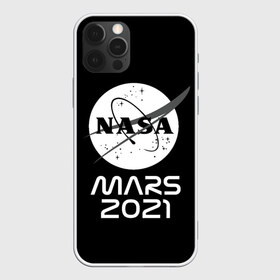 Чехол для iPhone 12 Pro Max с принтом NASA Perseverance , Силикон |  | Тематика изображения на принте: 2020 | 2021 | 21б | elon | mars | musk | nasa | perseverance | space | spacex | илон | космос | марс | марсоход | маск | наса | настойчивый