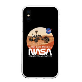 Чехол для iPhone XS Max матовый с принтом NASA - Perseverance , Силикон | Область печати: задняя сторона чехла, без боковых панелей | 2020 | 2021 | 21б | elon | mars | musk | nasa | perseverance | space | spacex | илон | космос | марс | марсоход | маск | наса | настойчивый