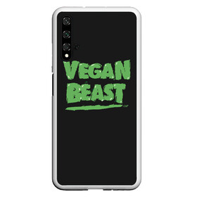 Чехол для Honor 20 с принтом Vegan Beast , Силикон | Область печати: задняя сторона чехла, без боковых панелей | animal | beast | herbivorous | mutant | vegan | vegetarian | веган | вегетарианец | животное | зверь | мутант