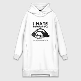 Платье-худи хлопок с принтом I Hate Morning And People ,  |  | Тематика изображения на принте: and | hate | i | morning | mornings | panda | people | людей | люди | ненавижу | панда | утро