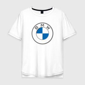 Мужская футболка хлопок Oversize с принтом BMW , 100% хлопок | свободный крой, круглый ворот, “спинка” длиннее передней части | bavaria | bayerische motoren werke | bmw | bmw ag | bmw logo | баварец | беха | бнв | бумер | бэха