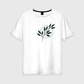 Женская футболка хлопок Oversize с принтом Leaves , 100% хлопок | свободный крой, круглый ворот, спущенный рукав, длина до линии бедер
 | flo | flowers | растения | флористика | цветение | цветы