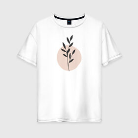 Женская футболка хлопок Oversize с принтом Flowers , 100% хлопок | свободный крой, круглый ворот, спущенный рукав, длина до линии бедер
 | flo | flowers | растения | флористика | цветение | цветы