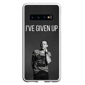 Чехол для Samsung Galaxy S10 с принтом Given Up , Силикон | Область печати: задняя сторона чехла, без боковых панелей | bennington | chester | linkin park | rock | беннингтон | линкин парк | рок | честер