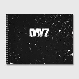 Альбом для рисования с принтом DAYZ / ДЕЙЗИ , 100% бумага
 | матовая бумага, плотность 200 мг. | apocalypse | dayz | game | апокалипсис | дейзи | игра