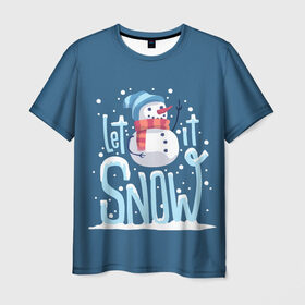 Мужская футболка 3D с принтом Пусть идет снег , 100% полиэфир | прямой крой, круглый вырез горловины, длина до линии бедер | winter | зима | новый год | снег | снеговик