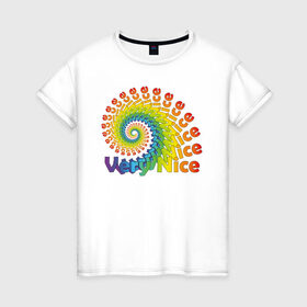 Женская футболка хлопок с принтом Very Nice Rainbow Радуга , 100% хлопок | прямой крой, круглый вырез горловины, длина до линии бедер, слегка спущенное плечо | красивая | красивый текст | очень | очень прекрасный | позитив | прикольная картинка | прикольный текст | радуга | спираль | улитка