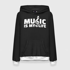 Женская толстовка 3D с принтом Music is My Life , 100% полиэстер  | двухслойный капюшон со шнурком для регулировки, мягкие манжеты на рукавах и по низу толстовки, спереди карман-кенгуру с мягким внутренним слоем. | and | calm | ceep | clef | instrument | is | life | listen | music | musical | my | notation | note | notes | tablature | treble | грамота | инструмент | ключ | музыка | музыкальный | нота | нотная | ноты | скрипичный | табулатура