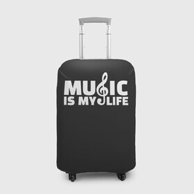 Чехол для чемодана 3D с принтом Music is My Life , 86% полиэфир, 14% спандекс | двустороннее нанесение принта, прорези для ручек и колес | and | calm | ceep | clef | instrument | is | life | listen | music | musical | my | notation | note | notes | tablature | treble | грамота | инструмент | ключ | музыка | музыкальный | нота | нотная | ноты | скрипичный | табулатура