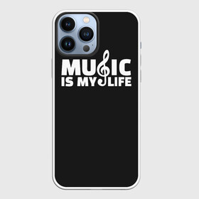 Чехол для iPhone 13 Pro Max с принтом Music is My Life ,  |  | Тематика изображения на принте: and | calm | ceep | clef | instrument | is | life | listen | music | musical | my | notation | note | notes | tablature | treble | грамота | инструмент | ключ | музыка | музыкальный | нота | нотная | ноты | скрипичный | табулатура
