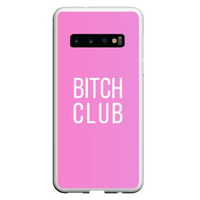 Чехол для Samsung Galaxy S10 с принтом Bitch club , Силикон | Область печати: задняя сторона чехла, без боковых панелей | club | pink | клубб бичб пляжб серфинг | розовый