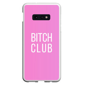 Чехол для Samsung S10E с принтом Bitch club , Силикон | Область печати: задняя сторона чехла, без боковых панелей | club | pink | клубб бичб пляжб серфинг | розовый