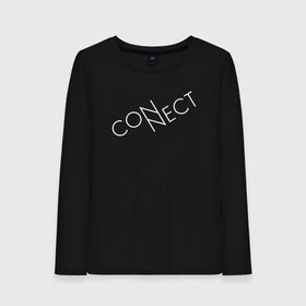 Женский лонгслив хлопок с принтом CONNECT , 100% хлопок |  | connect | creative | enternet | minimalism | интернет | коннект | креатив | креативная | минимализм | надпись | сеть | соединение | текст