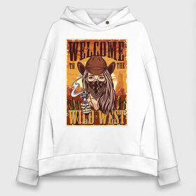 Женское худи Oversize хлопок с принтом Wild West , френч-терри — 70% хлопок, 30% полиэстер. Мягкий теплый начес внутри —100% хлопок | боковые карманы, эластичные манжеты и нижняя кромка, капюшон на магнитной кнопке | арт | графика | девушка | дикий запад | ковбои