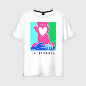 Женская футболка хлопок Oversize с принтом CALIFORNIA , 100% хлопок | свободный крой, круглый ворот, спущенный рукав, длина до линии бедер
 | california | love | закат | калифорния | любовь | пляж | поцелуй | романтика
