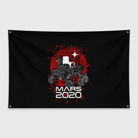 Флаг-баннер с принтом МАРС 2020, Perseverance , 100% полиэстер | размер 67 х 109 см, плотность ткани — 95 г/м2; по краям флага есть четыре люверса для крепления | mars 2020 | nasa | perseverance | космос | марс | марс 2020 | марсоход | персеверенс