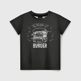 Детская футболка 3D с принтом Бургер , 100% гипоаллергенный полиэфир | прямой крой, круглый вырез горловины, длина до линии бедер, чуть спущенное плечо, ткань немного тянется | fast food | the best burger | бургер | еда | фастфуд