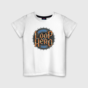 Детская футболка хлопок с принтом Loop Hero лого , 100% хлопок | круглый вырез горловины, полуприлегающий силуэт, длина до линии бедер | games | knight | logo | loop hero | magic | rogue like | russia | steam | sword | герой петли | игры | лого | магия | меч | рогалик | россия | рыцарь | стим