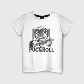 Детская футболка хлопок с принтом Pug & Roll , 100% хлопок | круглый вырез горловины, полуприлегающий силуэт, длина до линии бедер | dog | drawing | guitar | music | pop art | pug | rock and roll | гитара | мопс | музыка | очки | пес | поп арт | рисунок | рок н ролл | собака
