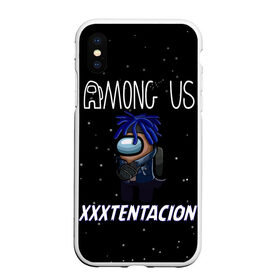 Чехол для iPhone XS Max матовый с принтом Among Us- XXXTENTACION , Силикон | Область печати: задняя сторона чехла, без боковых панелей | among | game | hip hop | rap | space | star | us | амонг ас | герои | детям | звезды | игры | икс | космос | музыка | рэп | тентасьон | хип хоп | экс