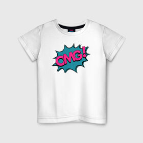 Детская футболка хлопок с принтом OMG! Комикс , 100% хлопок | круглый вырез горловины, полуприлегающий силуэт, длина до линии бедер | memes | omg | английский | бум | комикс | лол | мемы | надпись | омг | поп арт | текст